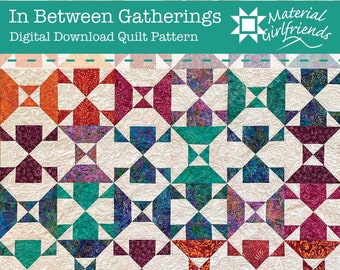Digital Download In Between Gatherings Quilt Pattern by Material Girlfriends / Layer Cake 10" Square Quilt Pattern / Modern, Easy, Fast