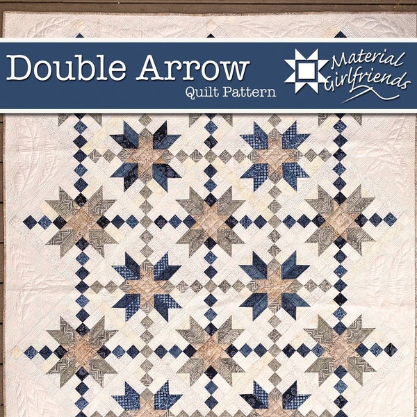 Digital Download Double Arrow Quilt Pattern by Material Girlfriends, Beginner Quilt Pattern, Traditional and Modern, Manly Quilt Pattern