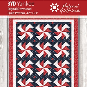 May include: A digitally downloaded quilt pattern titled "3YD Yankee" with a pinwheel design. The quilt measures 42 inches by 53 inches and features a repeating pattern of red, white, and navy blue pinwheels. The border is red with white accents.