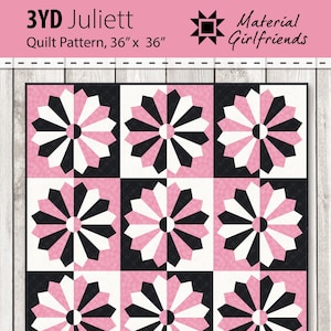 May include: A quilt pattern called "Juliett" by Material Girlfriends. The pattern is for a 36" x 36" quilt and uses 3 yards of fabric. The quilt design features a repeating pattern of black, white, and pink circles with a geometric design.