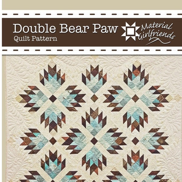 Digital Download Double Bear Paw Quilt Pattern by Material Girlfriends, Beginner Quilt Pattern, Traditional and Modern Pattern, Manly Quilt
