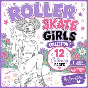 May include: A digital coloring book cover titled ROLLER SKATE GIRLS COLLECTION 1 featuring a line art illustration of a person with curly hair, sunglasses, and a backpack, making a peace sign. The design includes flowers, stars, and 12 coloring pages text.