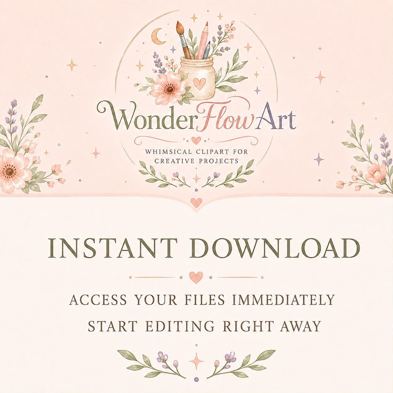 May include: A digital graphic featuring the text WonderFlowArt, Whimsical Clipart for Creative Projects, Instant Download, Access Your Files Immediately, and Start Editing Right Away. The design includes a jar with art supplies and floral accents.