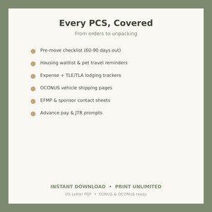 May include: A digital checklist titled Every PCS, Covered, From orders to unpacking. It lists sections including Pre-move checklist, Housing waitlist, Expense trackers, OCONUS vehicle shipping, EFMP contact sheets, and Advance pay prompts. Instant download.
