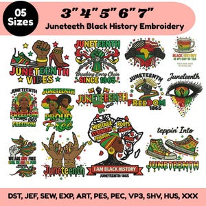 May include: A collection of digital embroidery designs for Juneteenth and Black History, featuring motifs like raised fists, the African continent, sneakers, and text such as Juneteenth Vibes, Freedom, and I Am Black History in 3, 4, 5, 6, and 7 inch sizes.