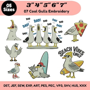 Op de afbeelding: Een digitaal borduurontwerp met zeven meeuwenillustraties. De ontwerpen tonen meeuwen die DAD roepen, pizza eten, zonnebrillen, mutsen en sneakers dragen en surfplanken vasthouden. Tekst: 3" 4" 5" 6" 7", 07 Cool Gulls Embroidery, BEACH VIBES ONLY, en bestandsformaten DST, JEF, SEW, EXP, ART, PES, PEC, VP3, SHV, HUS, XXX.