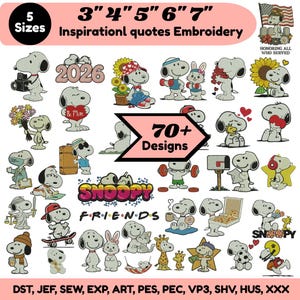 May include: A digital collection of over 70 Snoopy embroidery designs in 3, 4, 5, 6, and 7 inch sizes. The graphic features various illustrations of the character Snoopy in different outfits and activities, including text like 2026, Be Mine, and Friends.