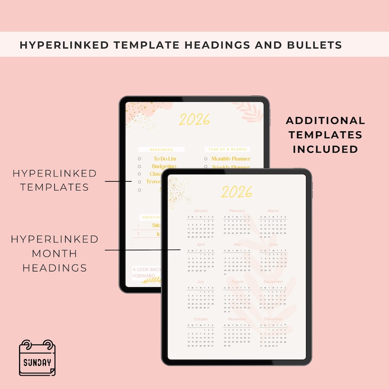 May include: Two digital tablets displaying a 2026 planner interface with soft peach backgrounds. The screens feature hyperlinked templates, bulleted lists, and a full-year calendar view. Text includes '2026', 'Hyperlinked Template Headings and Bullets', and 'Additional Templates Included'.