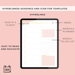 May include: A digital weekly planner displayed on a tablet screen with a light pink background. The interface features hyperlinked headings, an index icon, a year at a glance section, a monthly planner, and a weekly to-do list. Text includes Sunday.