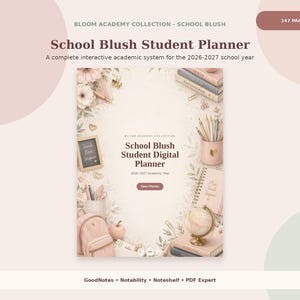 May include: A digital student planner titled School Blush Student Digital Planner for the 2026-2027 academic year. The cover features illustrations of a pink backpack, a globe, books, pencils, and floral accents in soft blush tones on a light background.