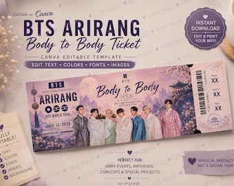 May include: A rectangular BTS Arirang Body to Body ticket template featuring a group of seven individuals in traditional clothing against a purple landscape with a pagoda and moon. The text includes BTS World Tour, July 17, 2026, and placeholders for place, section, and row.