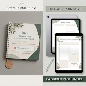 May include: A spiral-bound 2027 ADHD Life Reset & Organization Workbook with a sage green and cream botanical cover, alongside a tablet displaying digital planner pages including a Weekly Review and Daily Planner & Mood Tracker.