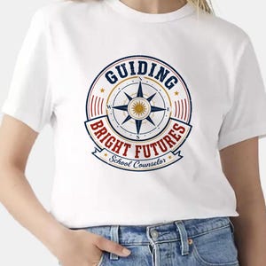 School Counselor Shirt, Guiding Bright Futures Tee, Guidance Counselor Gift, Back to School Staff Shirt image 4