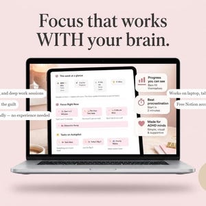 Op de afbeelding: Een laptopscherm toont een digitale productiviteitsplanner met de tekst Focus that works WITH your brain. De interface bevat secties voor This week at a glance, Focus Right Now en Tasks on Autopilot, met labels die de functies benadrukken.