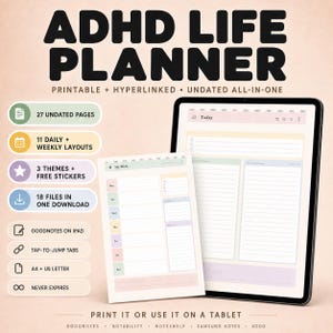 Op de afbeelding: Een digitale ADHD-levensplanner weergegeven op een tablet en een geprint vel, met ongedateerde pagina's, dagelijkse en wekelijkse lay-outs en hyperlinks. De tekst bevat details over 27 pagina's, 11 lay-outs, 3 thema's en compatibiliteit met apps.
