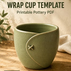 May include: A sage green ceramic cup with a wrap-around design and a decorative cross-stitch detail on the front. The image includes the text WRAP CUP TEMPLATE, Printable Pottery PDF, and an icon with the text INSTANT DOWNLOAD.