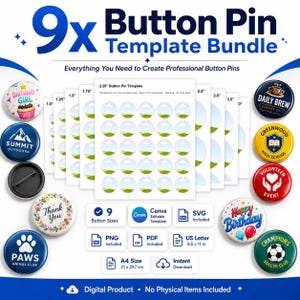 May include: A 9x Button Pin Template Bundle featuring various circular button designs and printable templates in sizes ranging from 1.0 to 4.0 inches. Includes digital files in PNG, PDF, and SVG formats compatible with US Letter 8.5 x 11 inch paper.