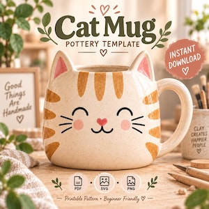 May include: A ceramic mug shaped like a cat face with orange stripes, pink ears, and a smiling expression. The text reads Cat Mug Pottery Template and Instant Download. Icons for PDF, SVG, and PNG files are displayed below the mug on a wooden surface.