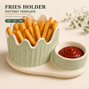 May include: A light green ceramic fries holder with a scalloped rim and an attached circular dipping bowl filled with red ketchup. The text FRIES HOLDER POTTERY TEMPLATE Printable measured pattern PDF SVG PNG is visible at the top of the image.