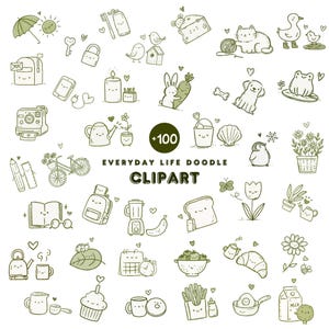 May include: A collection of olive green line art doodles featuring everyday objects like a bicycle, toaster, animals, plants, and food items. The central text reads +100 EVERYDAY LIFE DOODLE CLIPART, showcasing various cute characters with simple faces.