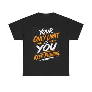 Ihre einzige Grenze sind Sie T-Shirt | Motivierendes Zitat T-Shirt | Gym Mindset Shirt | Inspirierendes Unisex Grafik-T-Shirt
