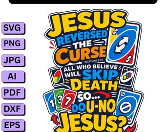 Jesus hob den Fluch auf (PNG/SVG), Lustige Glaubens-PNG-Datei, Christlicher Jesus (PNG), Religiöse Sublimation (Digitaler Download)