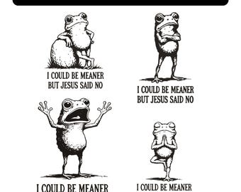 I Could Be Meaner But Jesus Said No PNG SVG,Funny Christian T-Shirt,Meaner But Jesus Said No Sublimation Shirt Design, Cute Faith Shirt Png