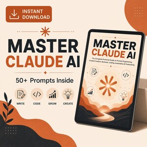 May include: A digital tablet displaying a book cover titled MASTER CLAUDE AI with the subtitle The Complete Practical Guide to Prompt Engineering, Content Creation, Business, Coding, Automation & Productivity. The cover features an orange star icon.