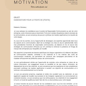 May include: A formal cover letter template featuring a beige header with the text LETTRE DE MOTIVATION and placeholders for contact information, job title, and a structured body of text in French, organized with clear sections for professional details.