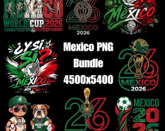 Mexico PNG Bundle | Mexican Flag  Designs | Mexico Shirt PNG Bundle | Y Si Sí Mexico PNG | Football Fan Graphic | Digital Download