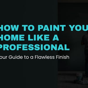 Könnte beinhalten: Eine Grafik mit dunklem Hintergrund und weißen abstrakten Linienmustern in den Ecken. Der Text lautet: HOW TO PAINT YOUR HOME LIKE A PROFESSIONAL. Your Guide to a Flawless Finish. Eine Silhouette einer Person, die eine Wand streicht.