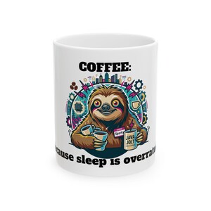 Faultier Kaffeebecher | Lustige Keramik Java Jolt Tasse (11oz, 15oz)