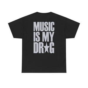 Music is My Drug T Shirt - Etsy