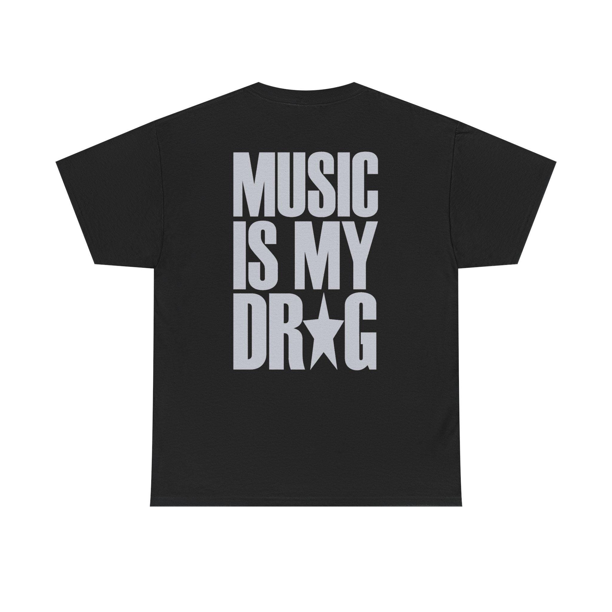 Music is My Drug T Shirt - Etsy