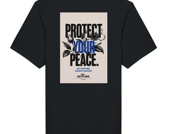 Protect Your Peace Unisex T-shirt | The Outlier