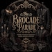 The Brocade Parade