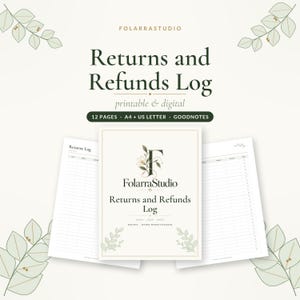 May include: A Returns and Refunds Log printable and digital document set by FolarraStudio. The cover page features a floral logo and the text Returns and Refunds Log. Two interior pages show a grid layout for tracking returns and refunds.