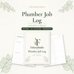 May include: A Plumber Job Log document set featuring 18 pages in A4 and US Letter sizes, compatible with Goodnotes. The cover displays the FolarraStudio logo with floral accents, while interior pages include fields for job requests and logs.