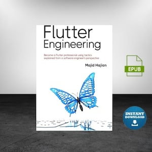 May include: A book titled Flutter Engineering by Majid Hajian with a white cover featuring a blue butterfly graphic. The text reads: Flutter Engineering, Become a Flutter professional using tactics explained from a software engineer's perspective.