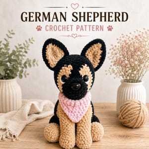 May include: A crocheted German Shepherd dog toy featuring black and tan yarn, large black safety eyes, and a light pink triangular bandana around its neck. The text GERMAN SHEPHERD CROCHET PATTERN is displayed above the plush animal figure.
