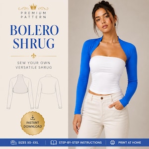 May include: A digital sewing pattern for a bolero shrug featuring the text Premium Pattern Bolero Shrug Sew Your Own Versatile Shrug Instant Download. The image displays a blue long-sleeve bolero shrug worn over a white tube top and white pants.