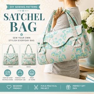 May include: A DIY sewing pattern for a satchel bag featuring a light gray fabric with a teal and lime green floral pattern. The image displays the front and back of the finished bag, along with text labels for step-by-step instructions and printing.