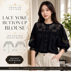 Könnte beinhalten: Eine schwarze Bluse mit Knopfleiste, Spitzenpasse und Spitzendetails an den Ärmeln. Das Bild enthält den Text: PREMIUM PATTERN, LACE YOKE BUTTON-UP BLOUSE, SEW YOUR OWN ELEGANT BLOUSE, INSTANT DOWNLOAD, SIZES XS-XXL, STEP-BY-STEP INSTRUCTIONS, PRINT AT HOME.
