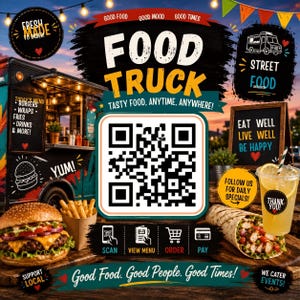 May include: A food truck promotional flyer featuring a large central QR code, the text FOOD TRUCK, TASTY FOOD, ANYTIME, ANYWHERE!, and GOOD FOOD, GOOD MOOD, GOOD TIMES. Includes illustrations of a burger, fries, a wrap, and a drink with a thank you label.
