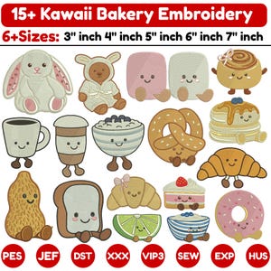 Op de afbeelding: Een collectie van 15+ Kawaii bakkerij borduurontwerpen met antropomorfe etenswaren zoals een konijn, beer, koffiekop, krakeling, pannenkoeken, croissant, taart en donut. Tekst: 15+ Kawaii Bakery Embroidery en 6+Sizes: 3 inch 4 inch 5 inch 6 inch 7 inch.