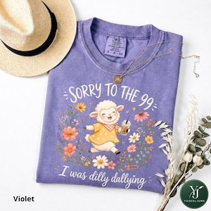 Comfort Colors® Sorry to the 99 I Was Dilly Dallying Shirt, Funny Christian Sheep Tee, Faith Humor T-Shirt, Bible Inspired Gift for Women image 7