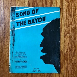 Song of the Bayou by Rube Bloom Sheet Music, Rube Bloom and His Bayou Boys, Vintage Sheet Music, Louisiana Artists,