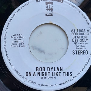Bob Dylan On A Night Like This Mono/Stereo 1974 Asylum AS-11033 Vinyl Records 70&#39;s Bob Dylan Singles 45 RPM 7&quot; Records