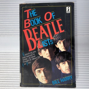 The Beatles, The Book of Beatles Lists, Bill Harry, 1985 Javelin Books Rock and Roll, Fab Four, 1st print Paperback