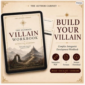 May include: A digital tablet displays The Ultimate Villain Workbook, an interactive PDF with a fantasy landscape cover. Beside it, text reads Build Your Villain, Complex Antagonist Development Workbook, with icons for interactive PDF, 3 formats, and instant download.
